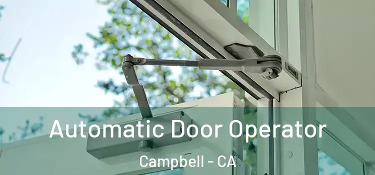  Automatic Door Operator Campbell - CA