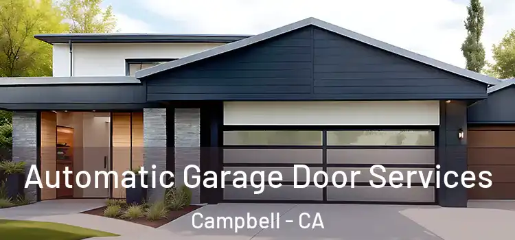  Automatic Garage Door Services Campbell - CA