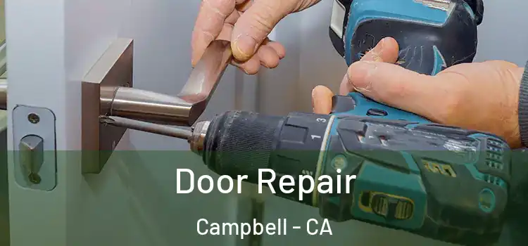 Door Repair Campbell - CA