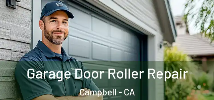  Garage Door Roller Repair Campbell - CA