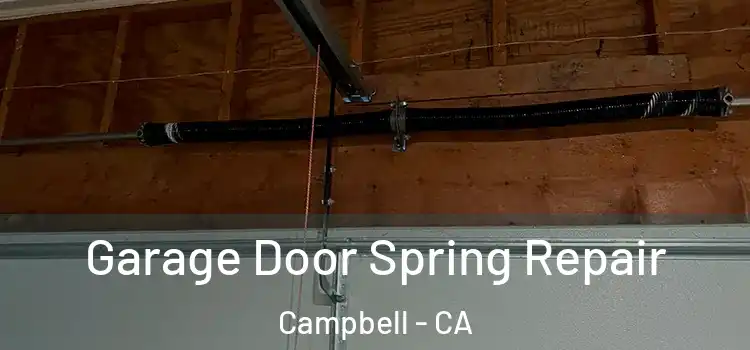 Garage Door Spring Repair Campbell - CA