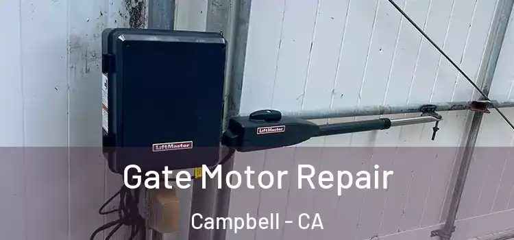  Gate Motor Repair Campbell - CA