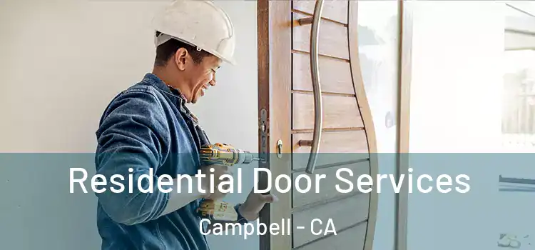 Residential Door Services Campbell - CA