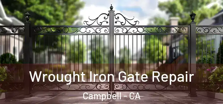 Wrought Iron Gate Repair Campbell - CA